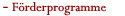 Foerderprogramme